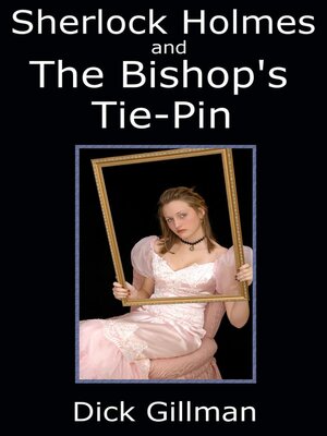 cover image of Sherlock Holmes and the Bishop's Tie-Pin